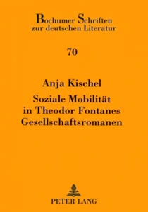 Title: Soziale Mobilität in Theodor Fontanes Gesellschaftsromanen