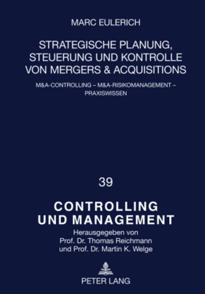 Titel: Strategische Planung, Steuerung und Kontrolle von Mergers & Acquisitions
