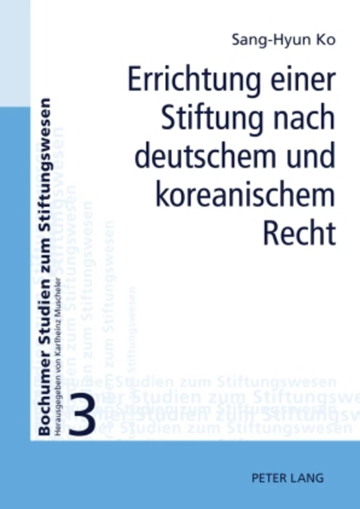 Titel: Errichtung einer Stiftung nach deutschem und koreanischem Recht