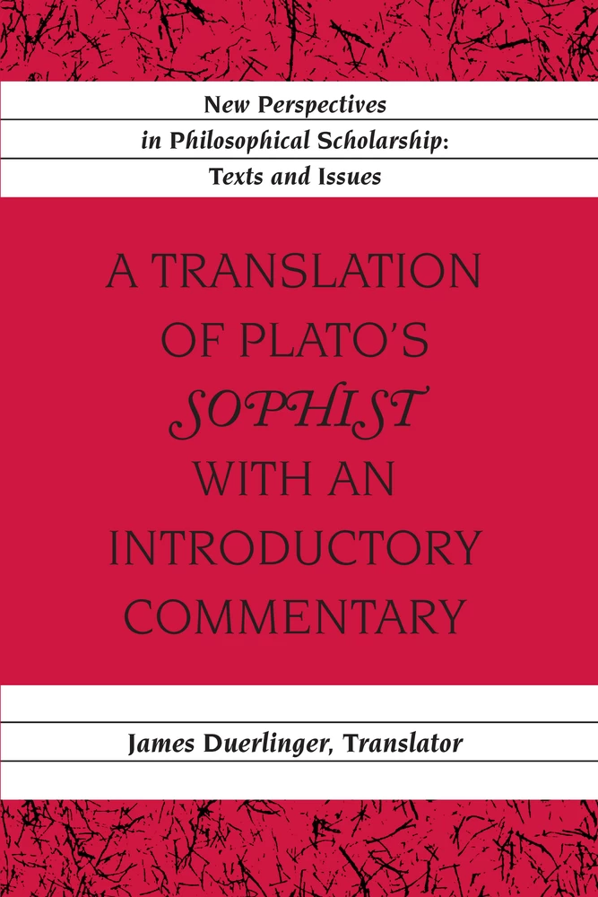 Title: A Translation of Plato’s «Sophist» with an Introductory Commentary