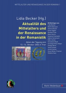 Title: Aktualität des Mittelalters und der Renaissance in der Romanistik