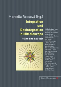 Titel: Integration und Desintegration in Mitteleuropa