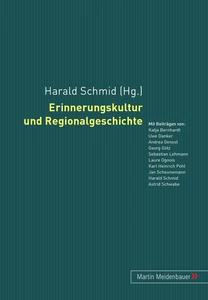 Title: Erinnerungskultur und Regionalgeschichte