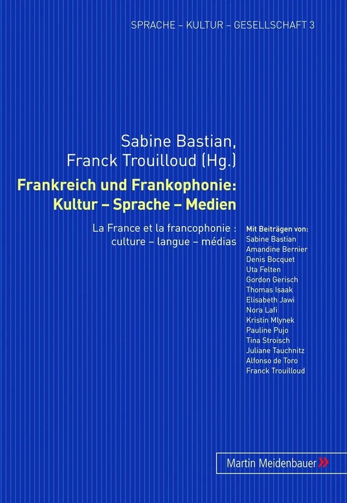 Titel: Frankreich und Frankophonie: Kultur – Sprache – Medien