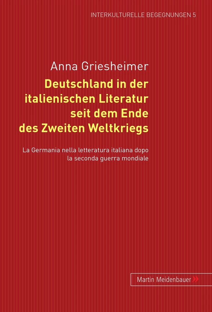 Titel: Deutschland in der italienischen Literatur seit dem Ende des 2. Weltkriegs