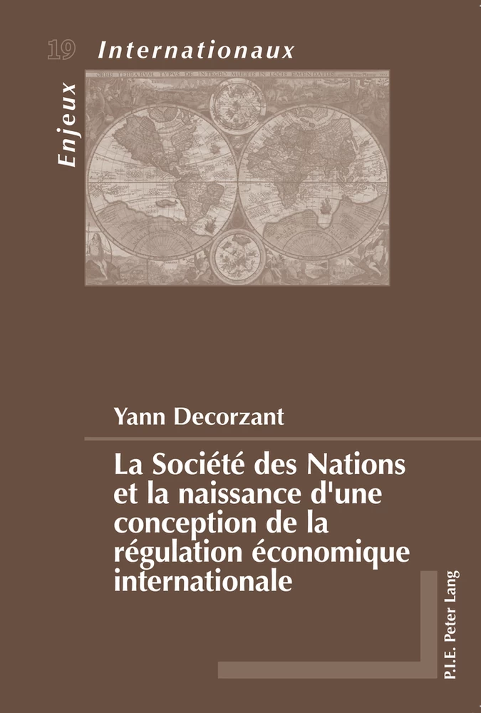 Titre: La Société des Nations et la naissance d’une conception de la régulation économique internationale