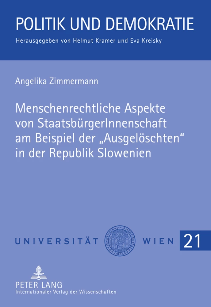 Titel: Menschenrechtliche Aspekte von StaatsbürgerInnenschaft am Beispiel der «Ausgelöschten» in der Republik Slowenien