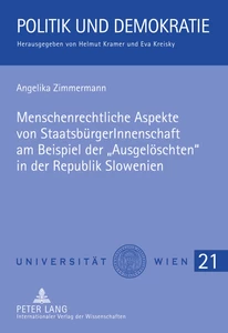 Title: Menschenrechtliche Aspekte von StaatsbürgerInnenschaft am Beispiel der «Ausgelöschten» in der Republik Slowenien
