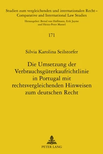 Titel: Die Umsetzung der Verbrauchsgüterkaufrichtlinie in Portugal mit rechtsvergleichenden Hinweisen zum deutschen Recht