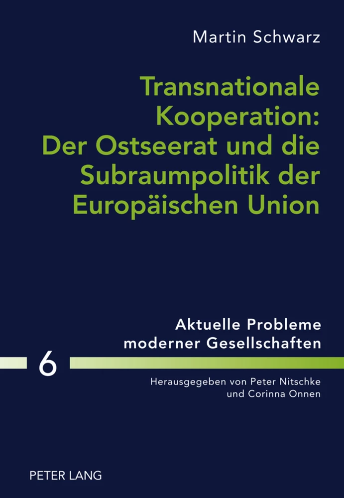 Titel: Transnationale Kooperation: Der Ostseerat und die Subraumpolitik der Europäischen Union