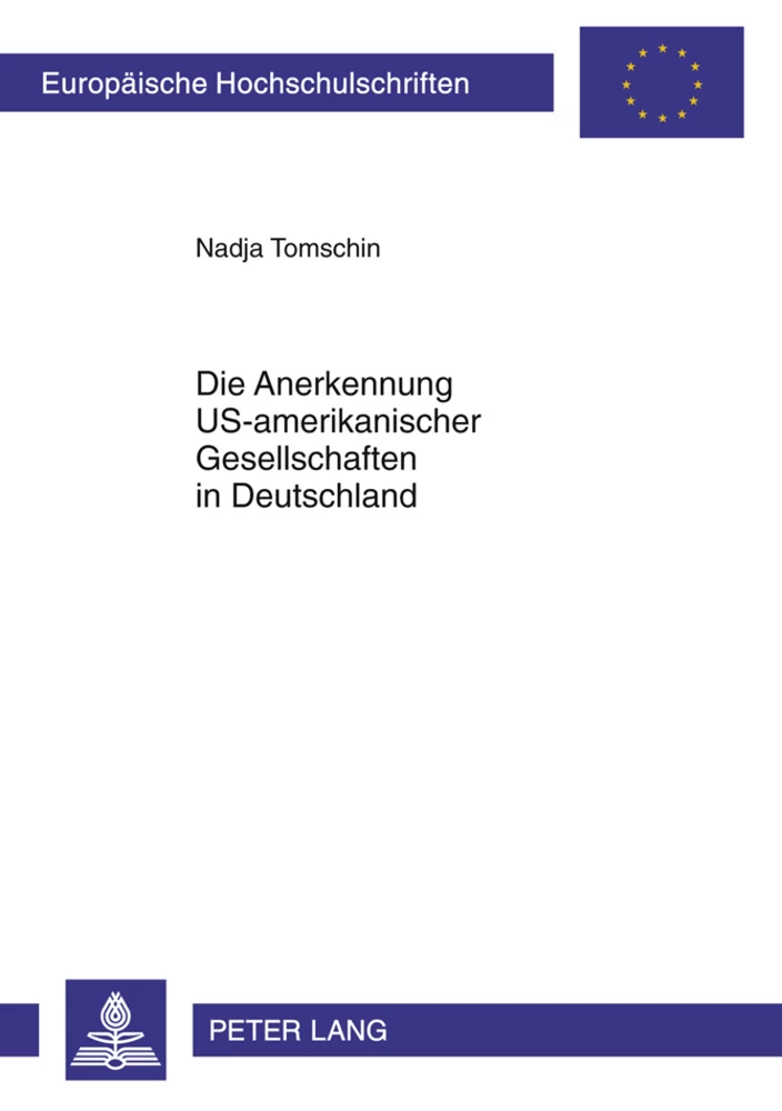 Titel: Die Anerkennung US-amerikanischer Gesellschaften in Deutschland