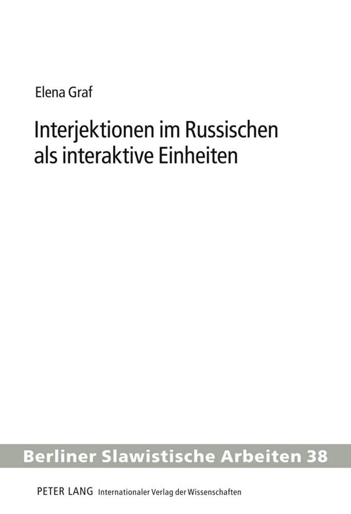 Titel: Interjektionen im Russischen als interaktive Einheiten