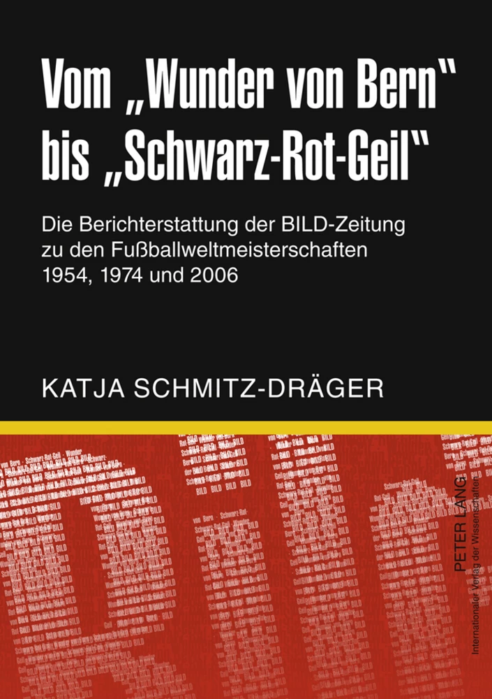Title: Vom «Wunder von Bern» bis «Schwarz-Rot-Geil»