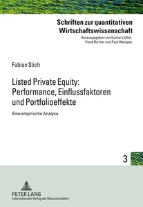 Titel: Listed Private Equity: Performance, Einflussfaktoren und Portfolioeffekte