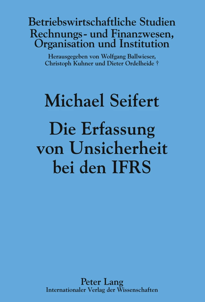 Titel: Die Erfassung von Unsicherheit bei den IFRS