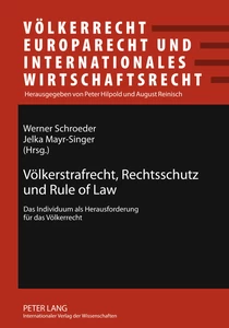 Title: Völkerstrafrecht, Rechtsschutz und Rule of Law