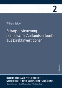 Titel: Ertragsbesteuerung periodischer Auslandseinkünfte aus Direktinvestitionen