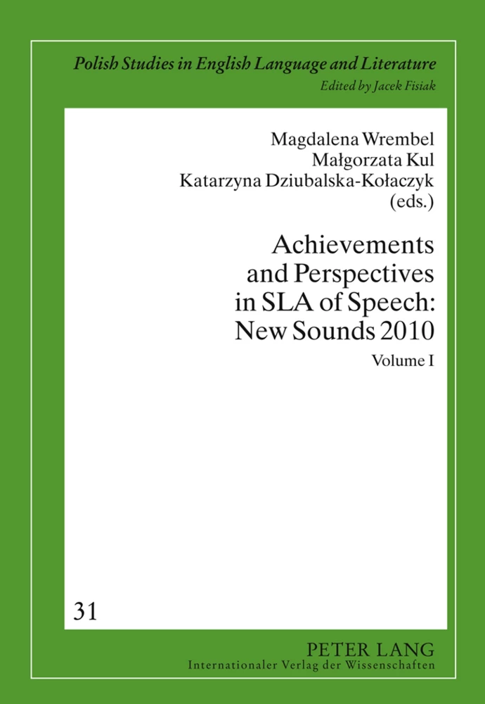 Title: Achievements and Perspectives in SLA of Speech: New Sounds 2010