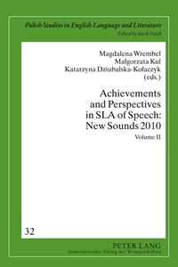 Title: Achievements and Perspectives in SLA of Speech: New Sounds 2010