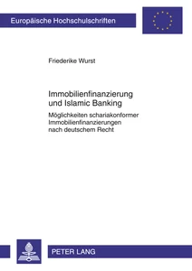 Titel: Immobilienfinanzierung und Islamic Banking