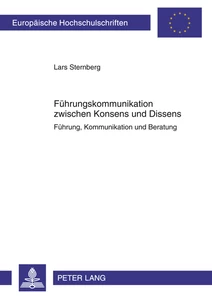 Title: Führungskommunikation zwischen Konsens und Dissens