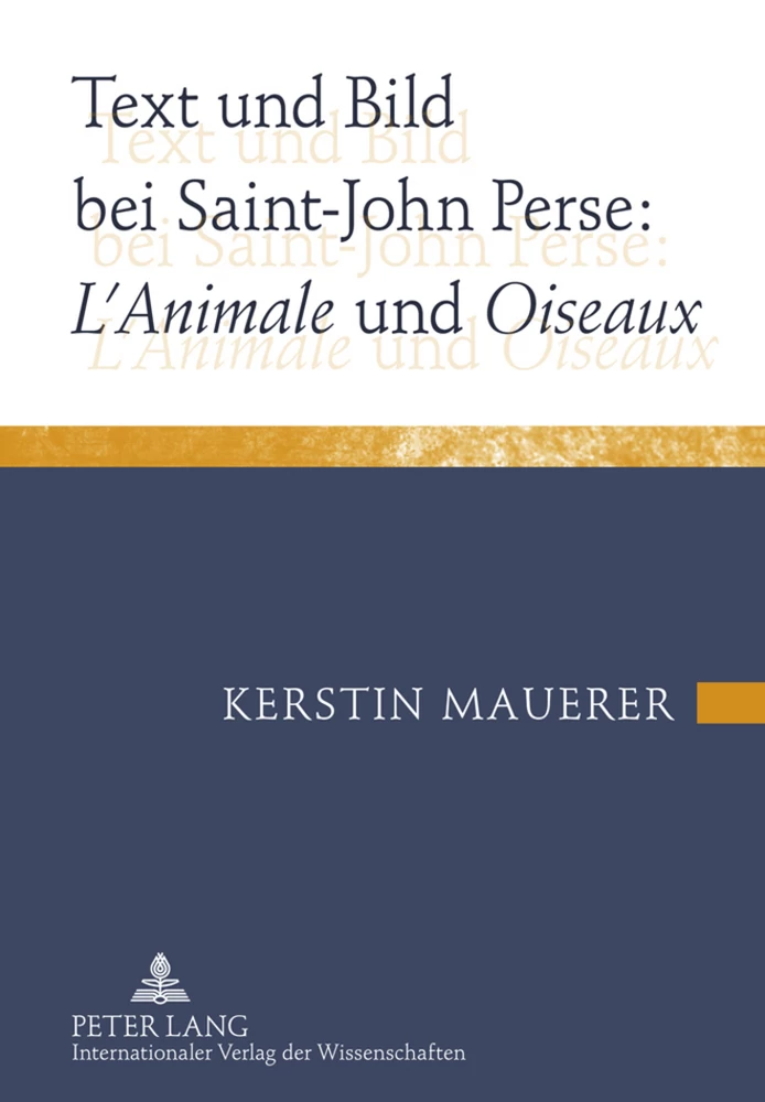 Title: Text und Bild bei Saint-John Perse: «L’Animale» und «Oiseaux»