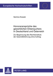 Titel: Honoraransprüche des gewerblichen Erbensuchers in Deutschland und Österreich