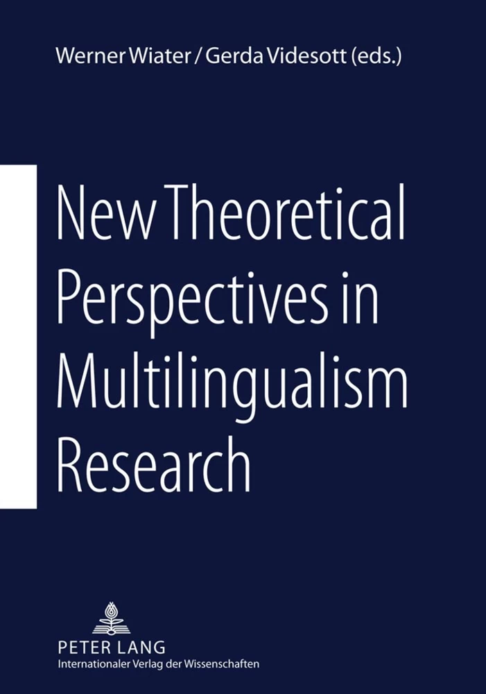 Title: New Theoretical Perspectives in Multilingualism Research