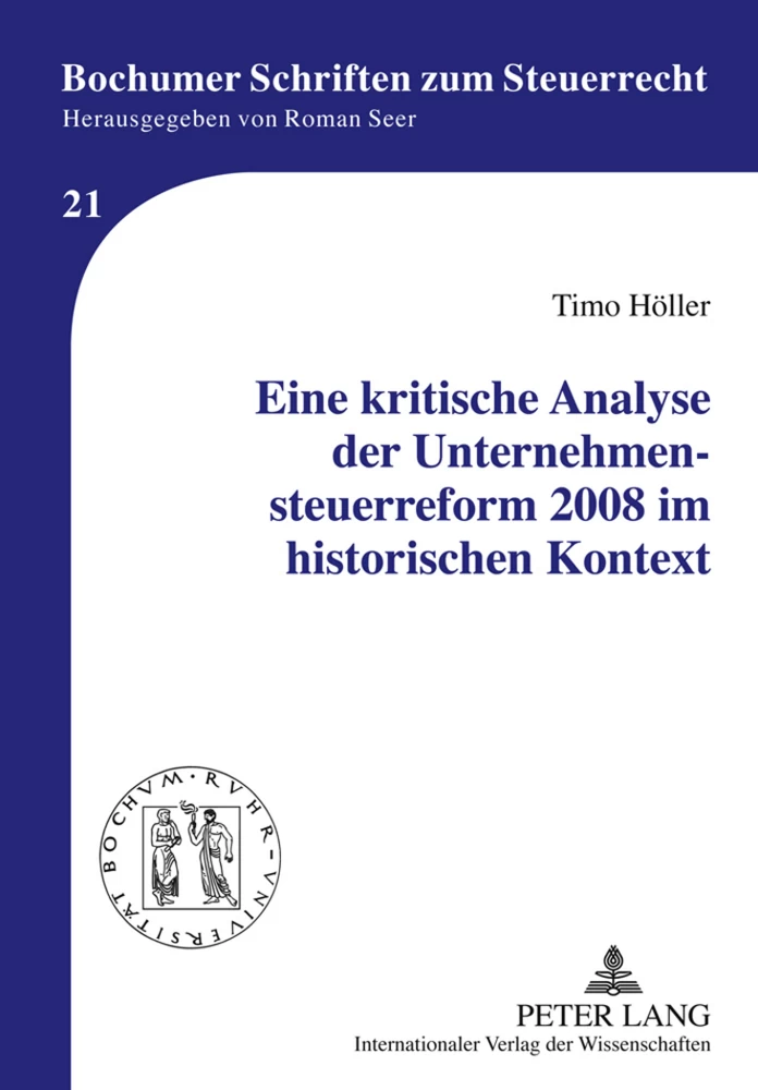 Titel: Eine kritische Analyse der Unternehmensteuerreform 2008 im historischen Kontext