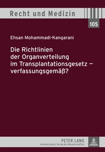 Titel: Die Richtlinien der Organverteilung im Transplantationsgesetz – verfassungsgemäß?