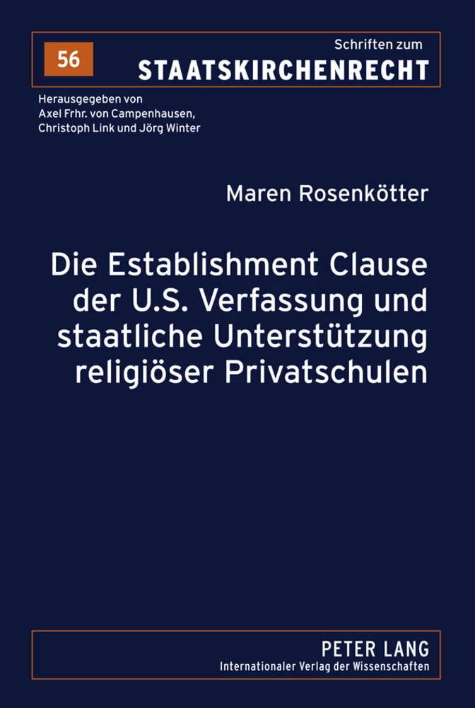 Titel: Die Establishment Clause der U.S. Verfassung und staatliche Unterstützung religiöser Privatschulen