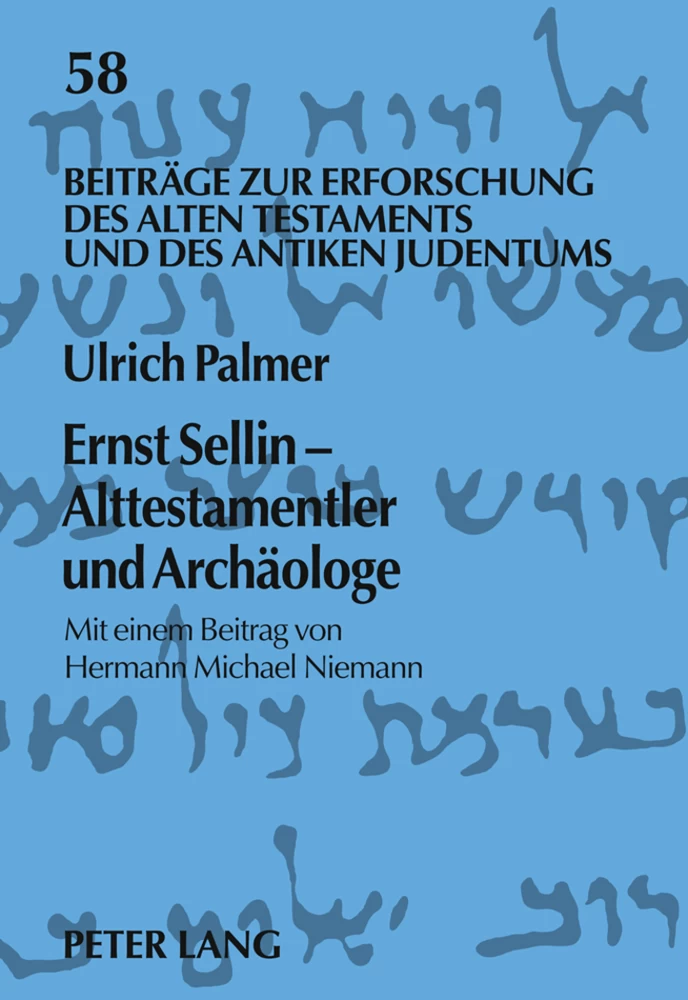 Titel: Ernst Sellin – Alttestamentler und Archäologe
