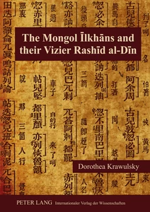 Title: The Mongol Īlkhāns and Their Vizier Rashīd al-Dīn