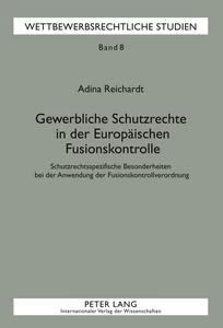 Title: Gewerbliche Schutzrechte in der Europäischen Fusionskontrolle