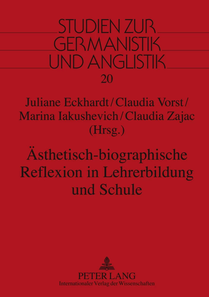 Titel: Ästhetisch-biographische Reflexion in Lehrerbildung und Schule
