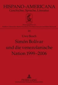 Title: Simón Bolívar und die venezolanische Nation 1999-2006