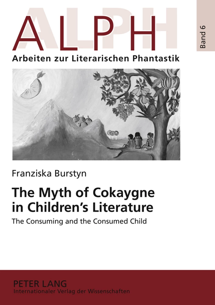 Title: The Myth of Cokaygne in Children’s Literature
