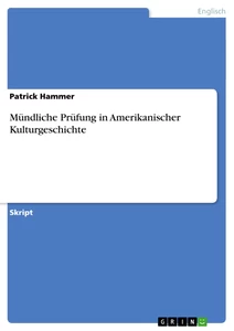 Título: Mündliche Prüfung in Amerikanischer Kulturgeschichte