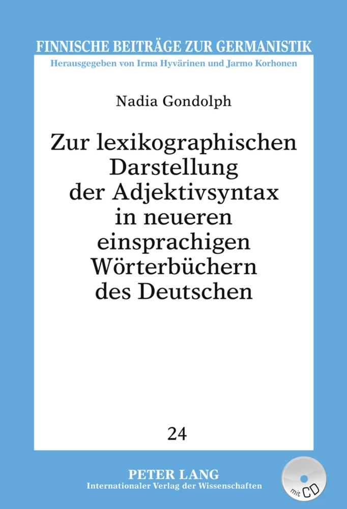Titel: Zur lexikographischen Darstellung der Adjektivsyntax in neueren einsprachigen Wörterbüchern des Deutschen