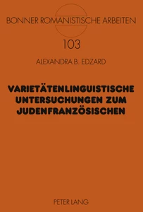 Titel: Varietätenlinguistische Untersuchungen zum Judenfranzösischen