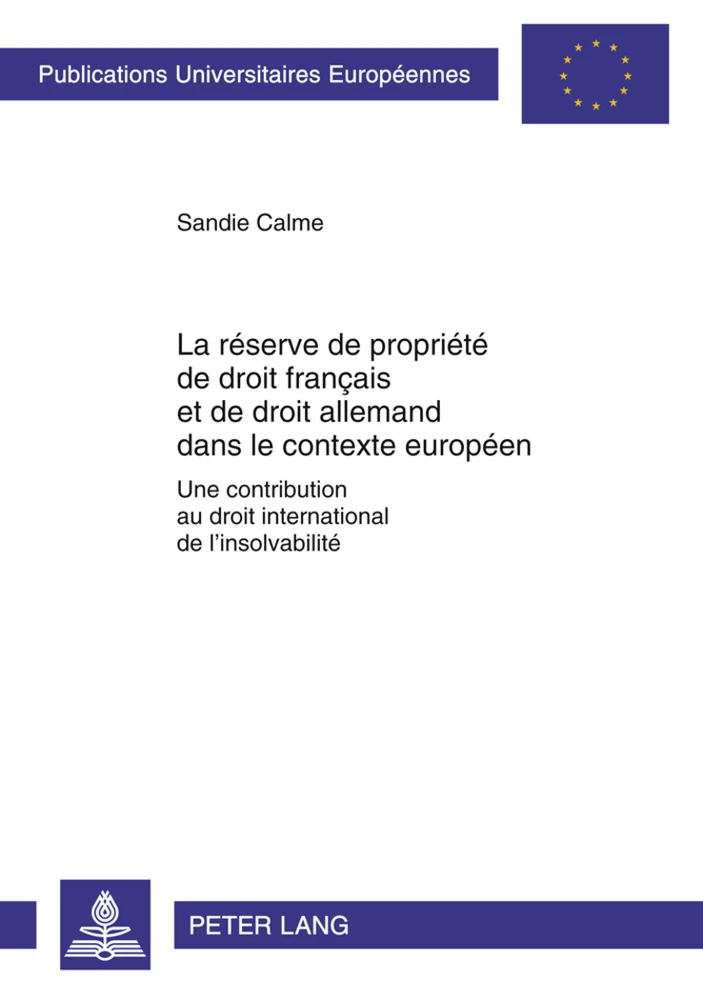 Titre: La réserve de propriété de droit français et de droit allemand dans le contexte européen