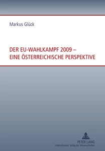 Titel: Der EU-Wahlkampf 2009 – eine österreichische Perspektive