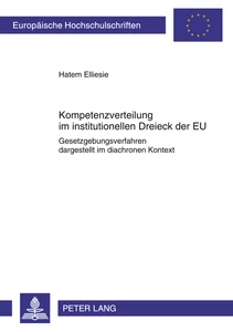 Titel: Kompetenzverteilung im institutionellen Dreieck der EU