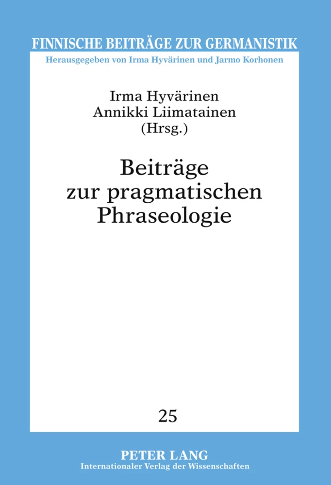 Titel: Beiträge zur pragmatischen Phraseologie