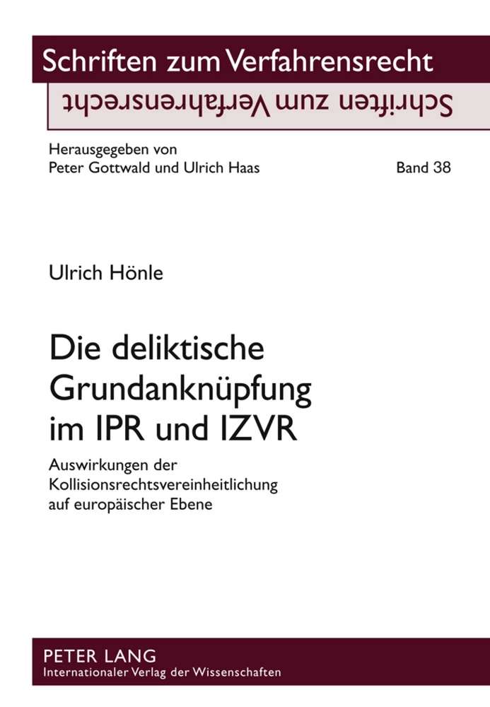 Title: Die deliktische Grundanknüpfung im IPR und IZVR
