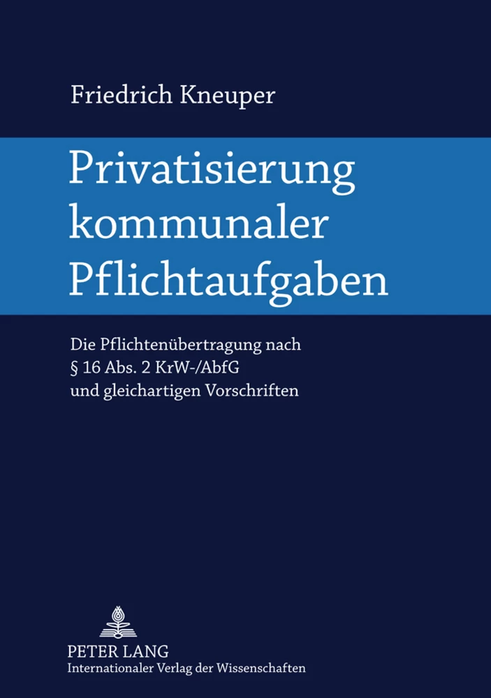 Titel: Privatisierung kommunaler Pflichtaufgaben
