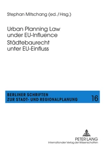 Titel: Urban Planning Law under EU-Influence- Städtebaurecht unter EU-Einfluss
