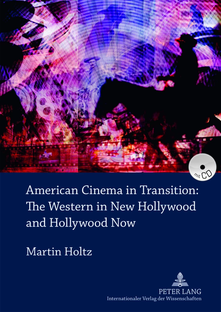 Title: American Cinema in Transition: The Western in New Hollywood and Hollywood Now