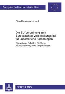 Titel: Die EU-Verordnung zum Europäischen Vollstreckungstitel für unbestrittene Forderungen