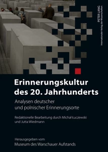 Title: Erinnerungskultur des 20. Jahrhunderts